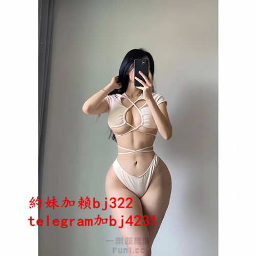 約極品身材正妹加賴bj322或telegram賬號bj4231.jpg