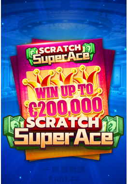 Super Ace Scratch